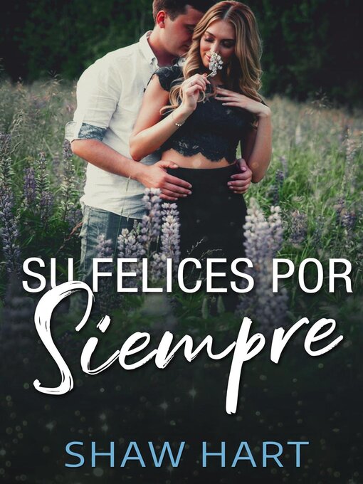 Title details for Su Felices Por Siempre by Shaw Hart - Available